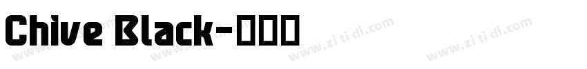 Chive Black字体转换 Chive Black字体转换